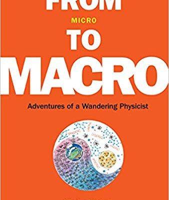 خرید و دانلود نسخه کامل کتاب From Micro To Macro: Adventures Of A Wandering Physicist