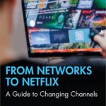 خرید و دانلود نسخه کامل کتاب From Networks to Netflix: A Guide to Changing Channels (2nd Edition) –  Pdf