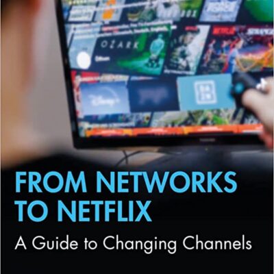 خرید و دانلود نسخه کامل کتاب From Networks to Netflix: A Guide to Changing Channels (2nd Edition) –  Pdf