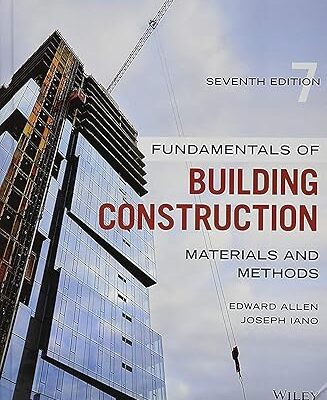 خرید و دانلود نسخه کامل کتاب Fundamentals of Building Construction: Materials and Methods (7th Edition) – Pdf