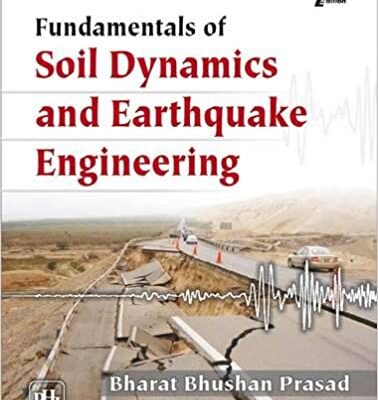 خرید و دانلود نسخه کامل کتاب Fundamentals of Soil Dynamics and Earthquake Engineering – Pdf