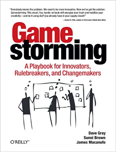 خرید و دانلود نسخه کامل کتاب Gamestorming: A Playbook for Innovators, Rulebreakers, and Changemakers – Pdf_68365c43bbbfe.jpeg خرید و دانلود نسخه کامل کتاب Gamestorming: A Playbook for Innovators, Rulebreakers, and Changemakers – Pdf