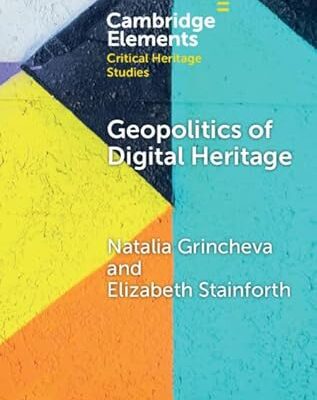 خرید و دانلود نسخه کامل کتاب Geopolitics of Digital Heritage –  Pdf