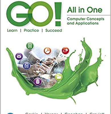 خرید و دانلود نسخه کامل کتاب GO! All in One: Computer Concepts and Applications (4th Edition) [2019] – PDF