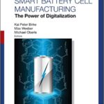 خرید و دانلود نسخه کامل کتاب Handbook on Smart Battery Cell Manufacturing: The Power of Digitalization – Orgianl Pdf
