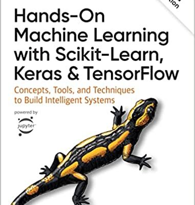 خرید و دانلود نسخه کامل کتاب Hands-On Machine Learning with Scikit-Learn, Keras, and TensorFlow: Concepts, Tools, and Techniques to Build Intelligent Systems (3rd Edition) – Pdf