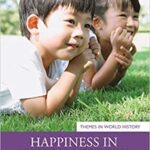 خرید و دانلود نسخه کامل کتاب Happiness in World History (Themes in World History) –  PDF