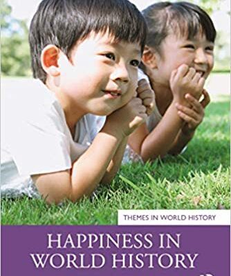 خرید و دانلود نسخه کامل کتاب Happiness in World History (Themes in World History) –  PDF