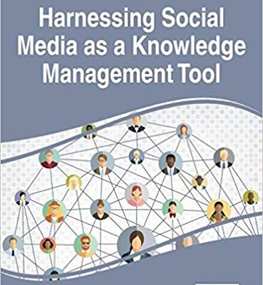 خرید و دانلود نسخه کامل کتاب Harnessing Social Media As a Knowledge Management Tool (Advances in Knowledge Acquisition, Transfer, and Management)