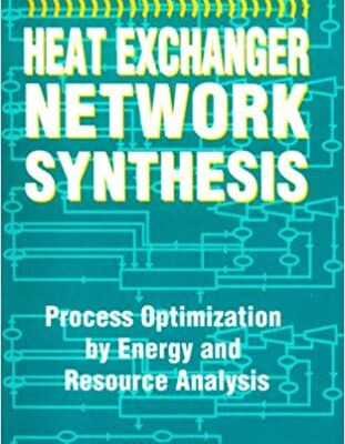 خرید و دانلود نسخه کامل کتاب Heat Exchanger Network Synthesis: Process Optimization by Energy and Resource Analysis – Pdf