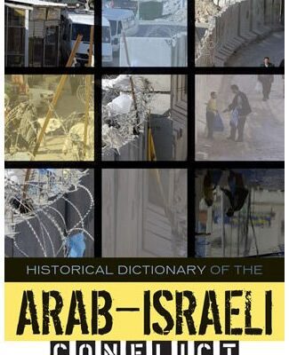 خرید و دانلود نسخه کامل کتاب Historical Dictionary of the Arab-Israeli Conflict –  PDF