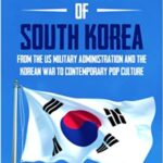 خرید و دانلود نسخه کامل کتاب History of South Korea: From the US Military Administration and the Korean War to Contemporary Pop Culture (Easy History) –  +  PDF