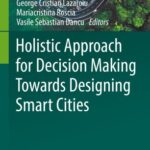 خرید و دانلود نسخه کامل کتاب Holistic Approach for Decision Making Towards Designing Smart Cities –  PDF