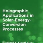 خرید و دانلود نسخه کامل کتاب Holographic Applications in Solar-Energy-Conversion Processes