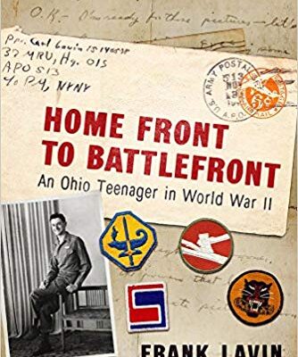 خرید و دانلود نسخه کامل کتاب Home Front to Battlefront: An Ohio Teenager in World War II (War and Society in North America)
