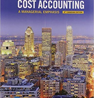 خرید و دانلود نسخه کامل کتاب Horngren’s Cost Accounting: A Managerial Emphasis, Eighth Canadian Edition (8th Edition)
