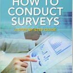 خرید و دانلود نسخه کامل کتاب How to Conduct Surveys: a Step-by-Step Guide – + pdf