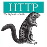 خرید و دانلود نسخه کامل کتاب HTTP: The Definitive Guide: The Definitive Guide –  Pdf