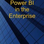 خرید و دانلود نسخه کامل کتاب Implementing Power BI in the Enterprise BY Low –  +  Pdf