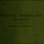 خرید و دانلود نسخه کامل کتاب Industrial drawing and geometry; an introduction to various branches of technical drawing –  Pdf