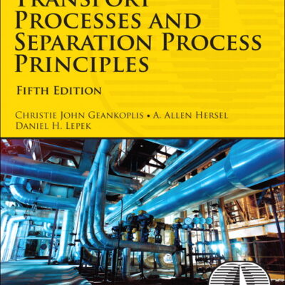خرید و دانلود نسخه کامل کتاب Instructor’s Manual for Transport Processes and Separation Process Principles, 5th Edition – Pdf