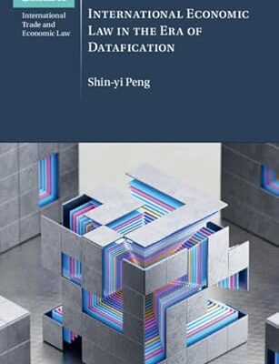 خرید و دانلود نسخه کامل کتاب International Economic Law in the Era of Datafication (Cambridge International Trade and Economic Law) – + Pdf