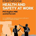 خرید و دانلود نسخه کامل کتاب International Health and Safety at Work:  for the NEBOSH International General Certificate in Occupational Health and Safety 3rd Edition