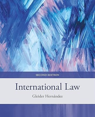 خرید و دانلود نسخه کامل کتاب International Law (2nd Edition) BY Hernández – + Pdf