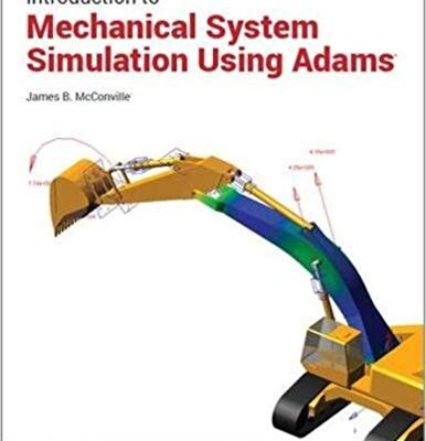 خرید و دانلود نسخه کامل کتاب Introduction to Mechanical System Simulation Using Adams
