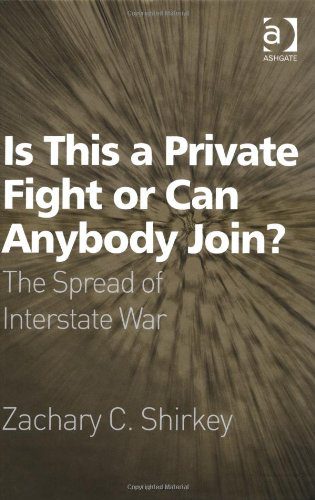 خرید و دانلود نسخه کامل کتاب Is This a Private Fight or Can Anybody Join? : The Spread of Interstate War – PDF_683799a10f4ad.jpeg خرید و دانلود نسخه کامل کتاب Is This a Private Fight or Can Anybody Join? : The Spread of Interstate War – PDF