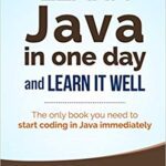 خرید و دانلود نسخه کامل کتاب Java:  Learn Java in One Day and Learn It Well. Java for Beginners with Hands-on Project. (Learn Coding Fast with Hands-On Project)