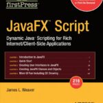 خرید و دانلود نسخه کامل کتاب JavaFX Script: Dynamic Java Scripting for Rich Internet/Client-side Applications –  PDF