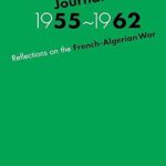 خرید و دانلود نسخه کامل کتاب Journal, 1955-1962: Reflections on the French-Algerian War – Pdf