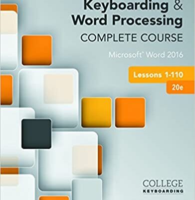 خرید و دانلود نسخه کامل کتاب Keyboarding and Word Processing Complete Course Lessons 1-110: Microsoft Word 2016 (20 Edition) – PDF