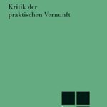 خرید و دانلود نسخه کامل کتاب Kritik der praktischen Vernunft (Philosophische Bibliothek 506) (German Edition)  –  PDF