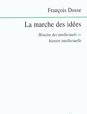 خرید و دانلود نسخه کامل کتاب La marche des idées histoire des intellectuels, histoire intellectuelle [2003] –  +  pdf