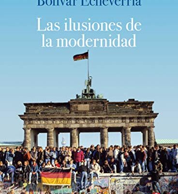 خرید و دانلود نسخه کامل کتاب Las ilusiones de la modernidad (Spanish Edition) –  +  Pdf