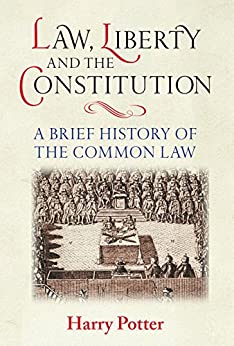 خرید و دانلود نسخه کامل کتاب Law, Liberty and the Constitution: A Brief History of the Common Law – Pdf