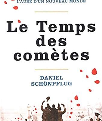 خرید و دانلود نسخه کامل کتاب Le Temps des comètes : 1918 : après la guerre, l’aube d’un nouveau monde –  +  pdf