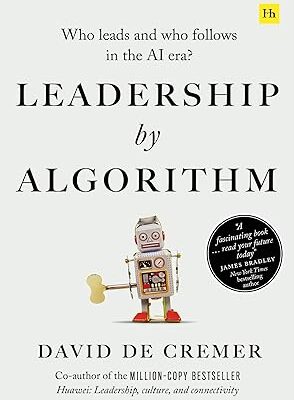 خرید و دانلود نسخه کامل کتاب Leadership by Algorithm: Who Leads and Who Follows in the AI Era? – + Pdf
