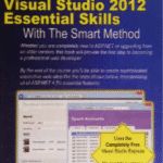خرید و دانلود نسخه کامل کتاب Learn ASP.NET 4.5, C# and Visual Studio 2012 Essential Skills with The Smart Met: Courseware tutorial for self-instruction to beginner and intermediate level –  Pdf