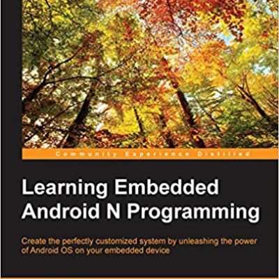 خرید و دانلود نسخه کامل کتاب Learning Embedded Android N Programming – Pdf