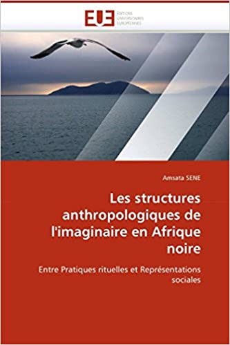 خرید و دانلود نسخه کامل کتاب Les structures anthropologiques de l”imaginaire en Afrique noire: Entre Pratiques rituelles et Représentations sociales (Omn.Univ.Europ.) (French Edition) – PDF_6837afa280c1a.jpeg خرید و دانلود نسخه کامل کتاب Les structures anthropologiques de l”imaginaire en Afrique noire: Entre Pratiques rituelles et Représentations sociales (Omn.Univ.Europ.) (French Edition) – PDF
