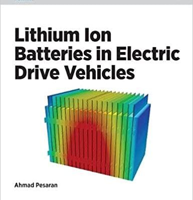 خرید و دانلود نسخه کامل کتاب Lithium Ion Batteries in Electric Drive Vehicles – PDF