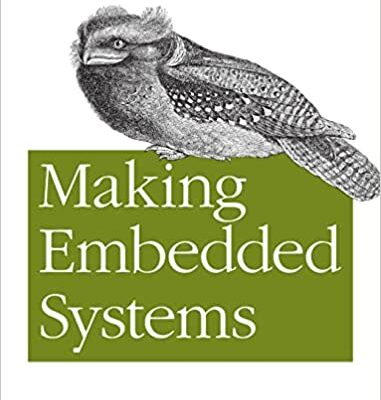 خرید و دانلود نسخه کامل کتاب Making Embedded Systems: Design Patterns for Great Software – Pdf