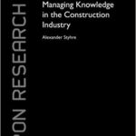 خرید و دانلود نسخه کامل کتاب Managing Knowledge in the Construction Industry (Spon Research)