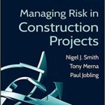 خرید و دانلود نسخه کامل کتاب Managing Risk in Construction Projects (3rd Edition) – Orginal Pdf