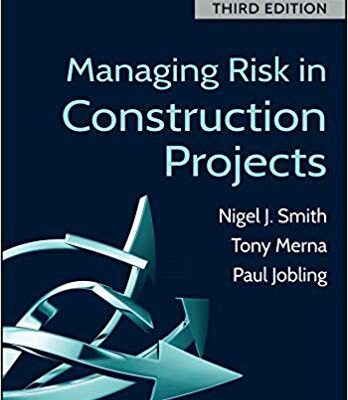 خرید و دانلود نسخه کامل کتاب Managing Risk in Construction Projects (3rd Edition) – Orginal Pdf