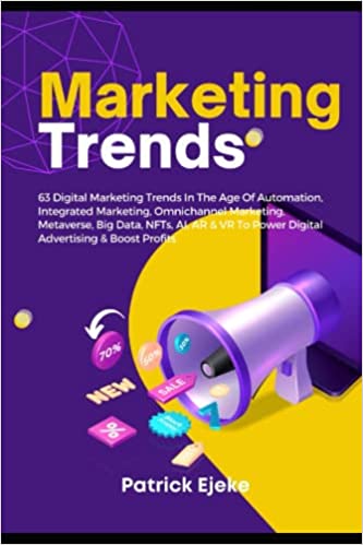 خرید و دانلود نسخه کامل کتاب Marketing Trends: 63 Digital Marketing Trends In The Age Of Automation, Integrated Marketing, Omnichannel Marketing – + PDF_68364aa6c2159.jpeg خرید و دانلود نسخه کامل کتاب Marketing Trends: 63 Digital Marketing Trends In The Age Of Automation, Integrated Marketing, Omnichannel Marketing – + PDF
