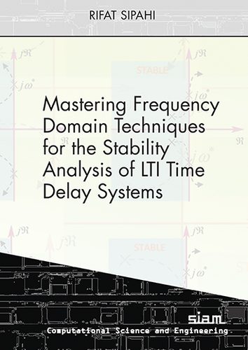 خرید و دانلود نسخه کامل کتاب Mastering Frequency Domain Techniques for the Stability Analysis of LTI Time Delay Systems_6839ee7be1598.jpeg خرید و دانلود نسخه کامل کتاب Mastering Frequency Domain Techniques for the Stability Analysis of LTI Time Delay Systems